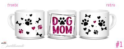 Tazza in ceramica 300 ml - DOG MOM