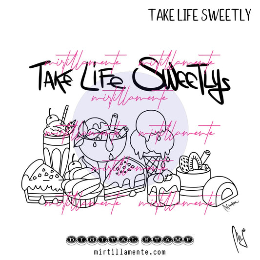 Eat & Drink: TAKE LIFE SWEETLY - digital stamp